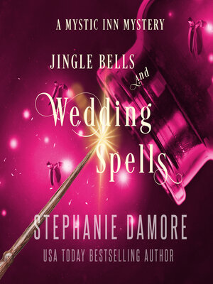 cover image of Jingle Bells and Wedding Spells